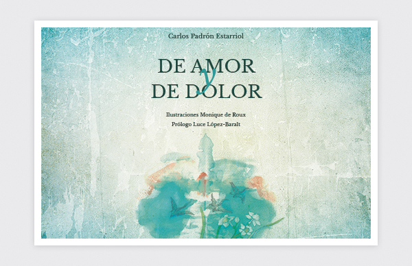 Cover of Carlos Padrón's book de amor y de dolor